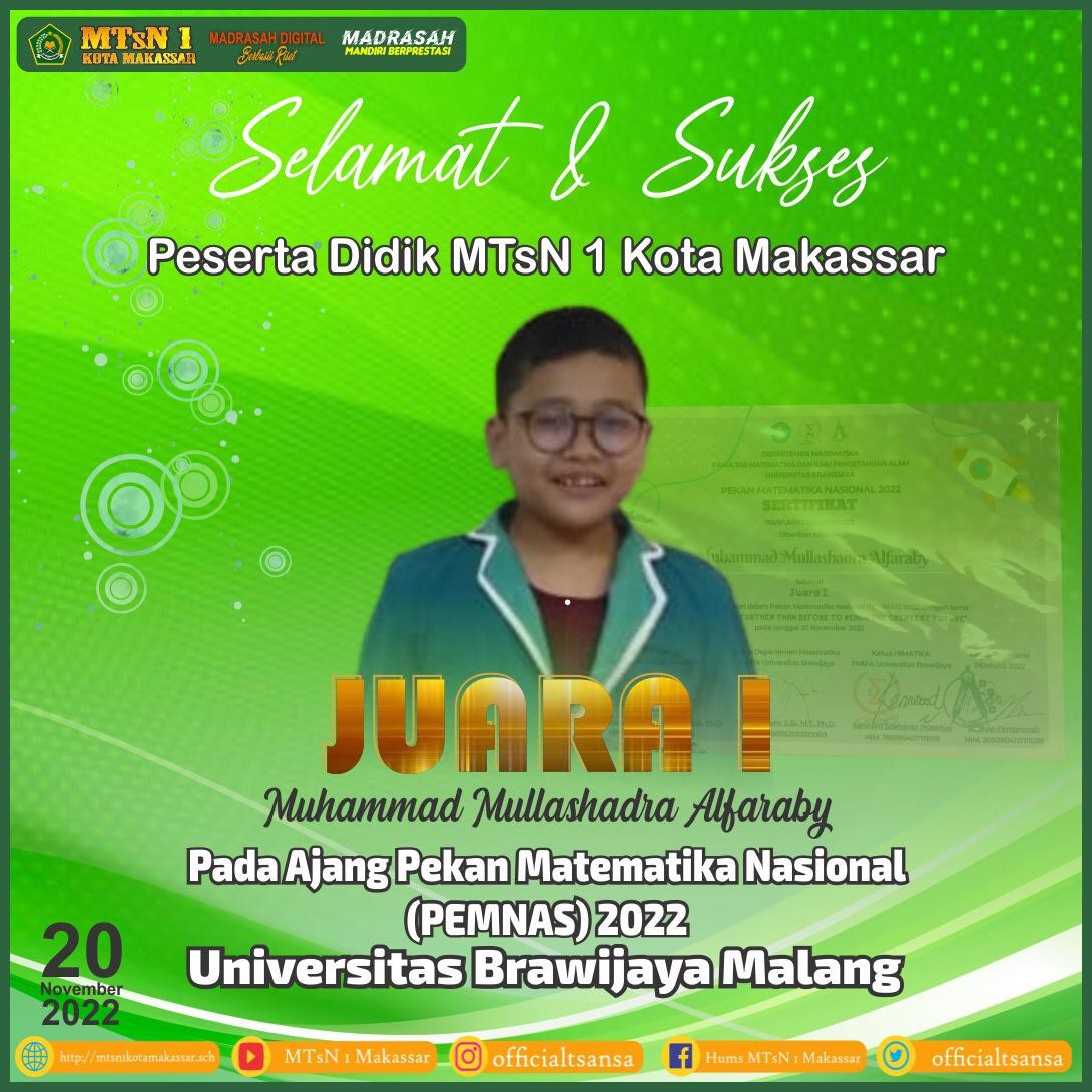 Siswa MTsN 1 Kota Makassar Meraih Juara 1 dalam Lomba Pekan Matematika Nasional (PEMNAS) 2022 di Universitas Brawijaya Malang