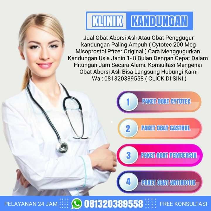 Cara Menggugurkan Kehamilan Usia Janin 1-8 Bulan dengan Aman: Jual Obat Aborsi Asli 081320389558 Obat Penggugur Kandungan Alodokter Rekomendasi Cytotec 200 mcg Untuk Aborsi Terbaik